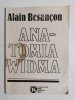 ANATOMIA WIDMA - Alain Besancon 1984